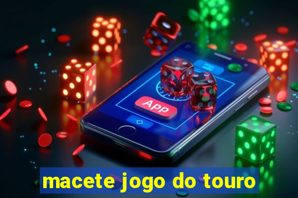 macete jogo do touro